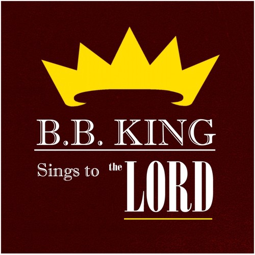 Bb King Sings to the Lord_poster_image