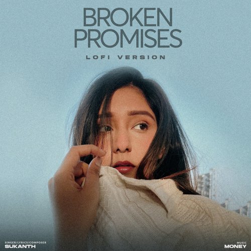 Broken Promises (LoFi Version)