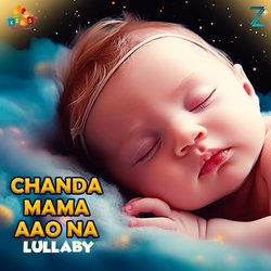 Chanda Mama Aao Na (Lullaby)-Qx0iVzVWYlQ