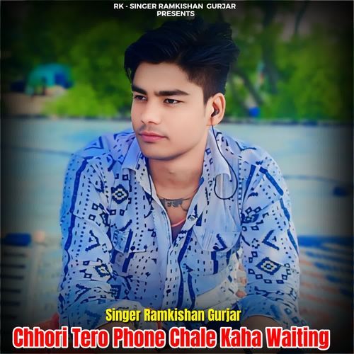 Chhori Tero Phone Chale Kaha Waiting