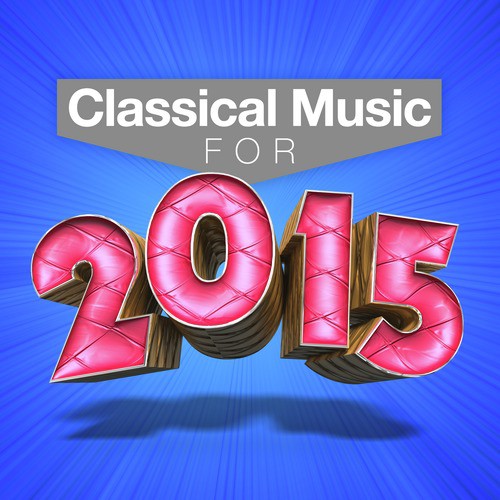 Classical Music for 2015!
