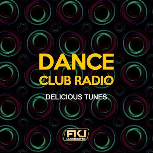 Dance Club Radio (Delicious Tunes)