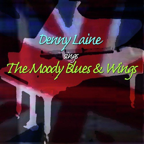 Denny Laine Sing The Moody Blues & Wings