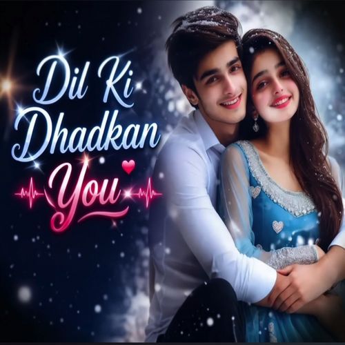 Dil Ki Dhadkan Tere Liye