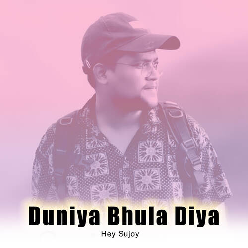 Duniya Bhula Diya