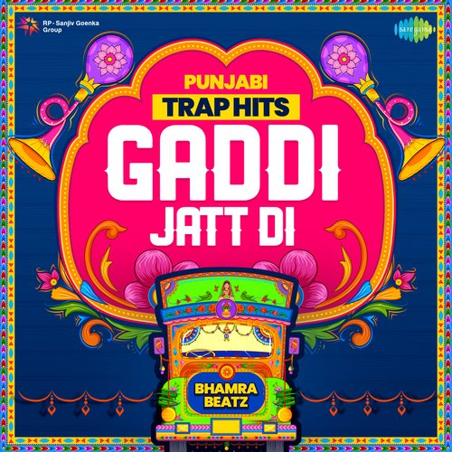 Gaddi Jatt Di - Punjabi Trap Hits