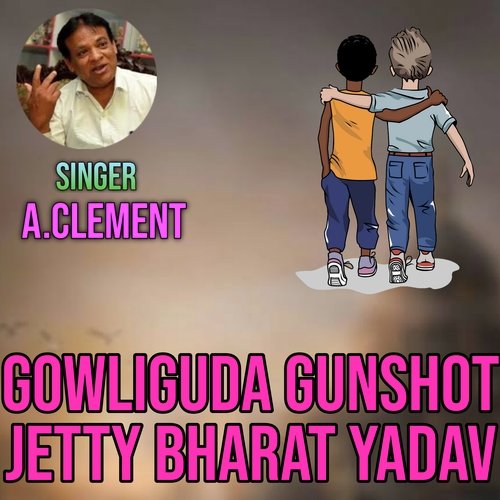 Gowliguda Gunshot Jetty Bharath Yadav_poster_image