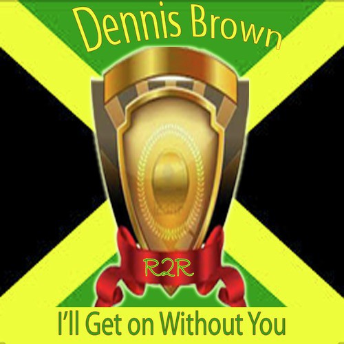I'll Get on Without You