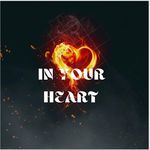 IN YOUR HEART