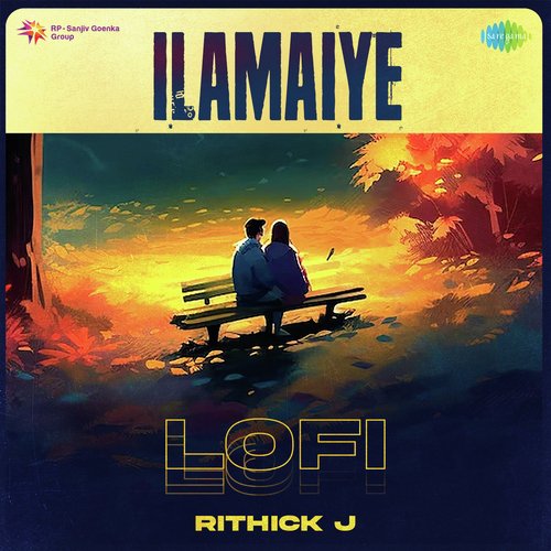 Ilamaiye - Lofi