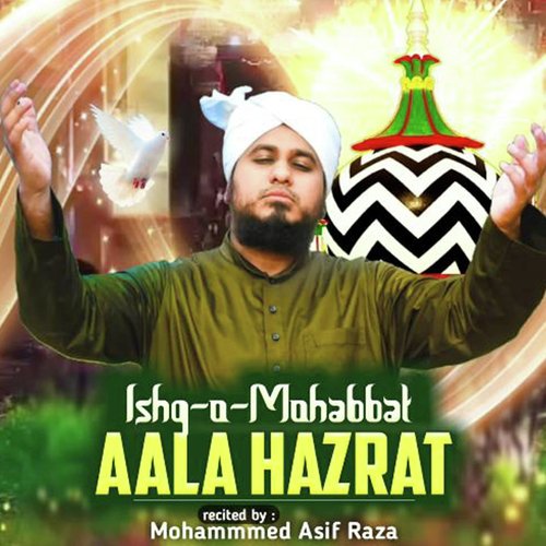 Ishq-O-Mohabbat Aala Hazrat