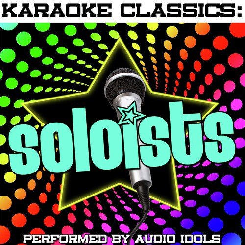 Karaoke Classics: Soloists