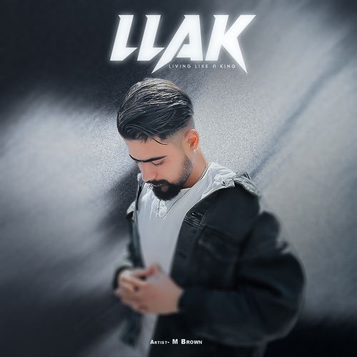 L.L.a.K (Living Like a King)