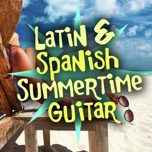 Latin & Spanish Summertime Guitar