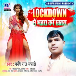 Lockdown Me Bhatar Kare Khatara-AS0pBQ1TcEc