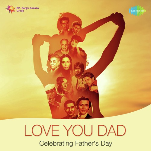 Love You Dad - Celebrating Fathers Day