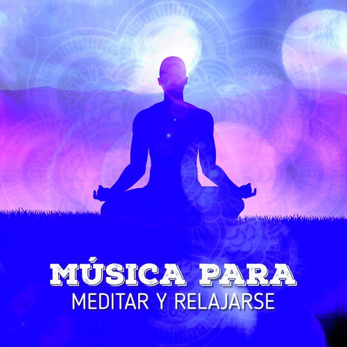 Música para Meditar y Relajarse