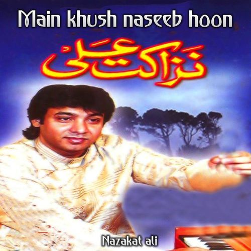 Main Khush Naseeb Hoon