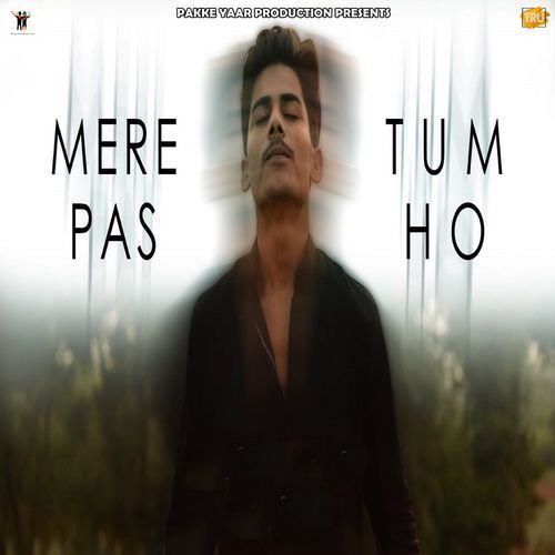 Mere Pas Tum Ho