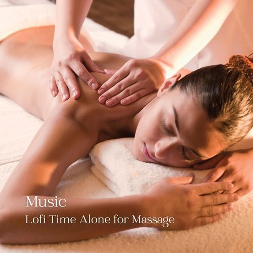 Music: Lofi Time Alone for Massage_poster_image