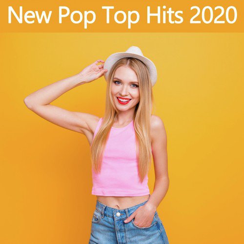 New Pop Top Hits 2020