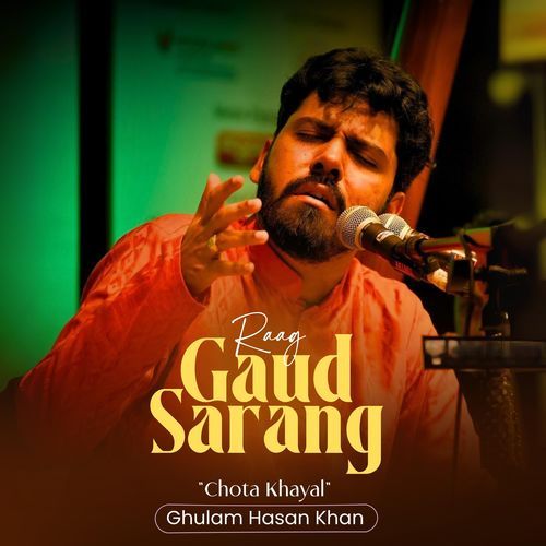 Raag Gaud Sarang Chota Khayal