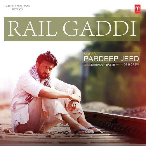 Rail Gaddi - Song Download from Rail Gaddi @ JioSaavn