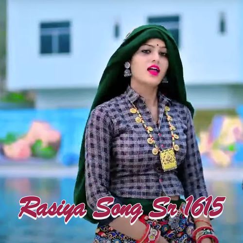 Rasiya Song Sr 1615