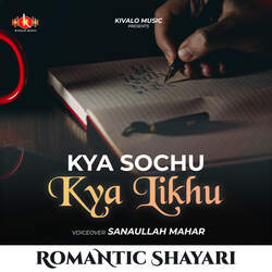 Romantic Shayari - Kya Sochu Kya Likhu-LzkTSDsFDls