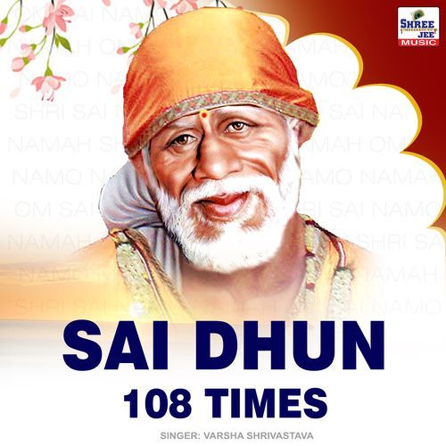 Sai Dhun 108 Times