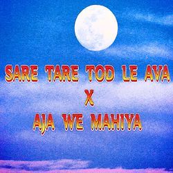 Sare Tare Tod Le Ava X Ajawey Mahiya-GwA5fSx5VXc