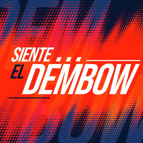 Siente el Dembow