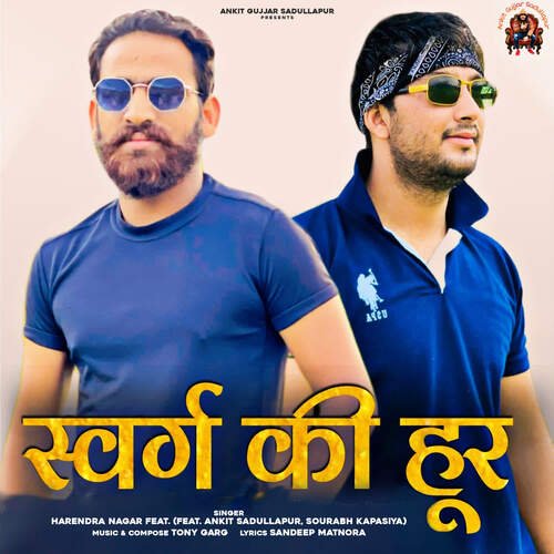 Swarg Ki Hoor (feat. Ankit Sadullapur, Sourabh Kapasiya)