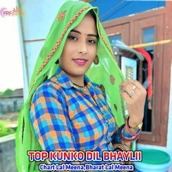 TOP KUNKO DIL BHAYLII