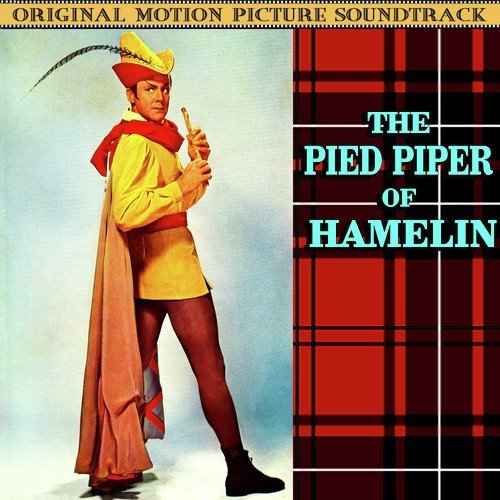 The Pied Piper Of Hamelin (Original 1957 Motion Picture Soundtrack)