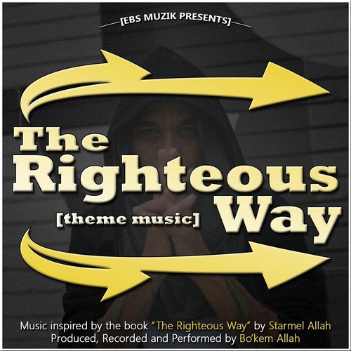 The Righteous Way (Theme Music)