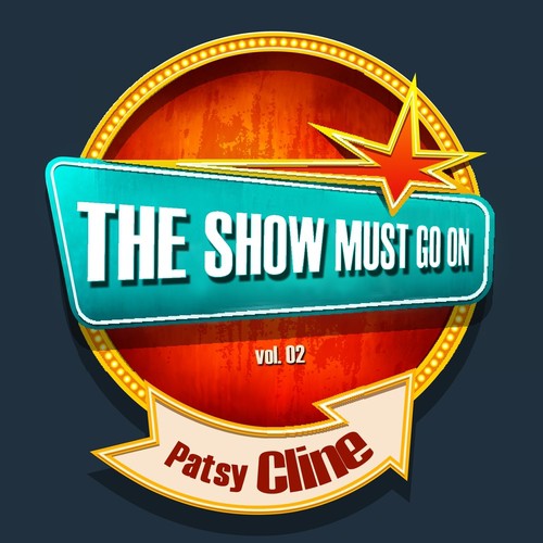 The Show Must Go on with Patsy Cline, Vol. 02