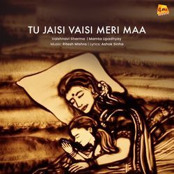 Tu Jaise Vaisi Meri Maa-GjInUzNJXHA