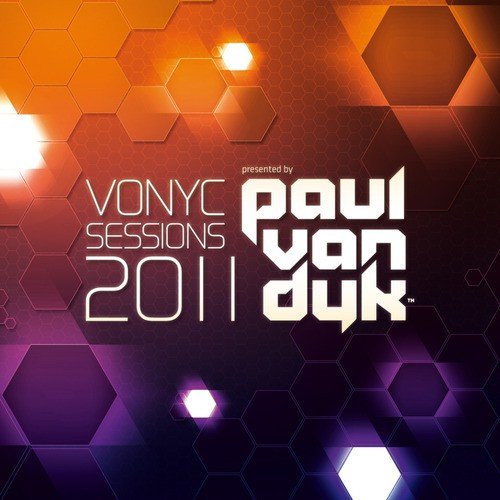 Vonyc Sessions 2011 presented by Paul van Dyk (Full Continuous Mix, Pt. 1)