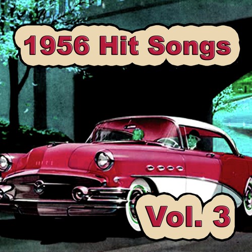1956 Hit Songs, Vol. 3