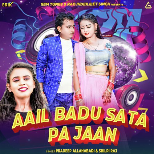 Aail Badu Sata Pa Jaan