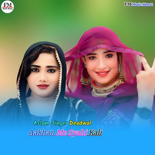 Aakhan Me Syahi Kali