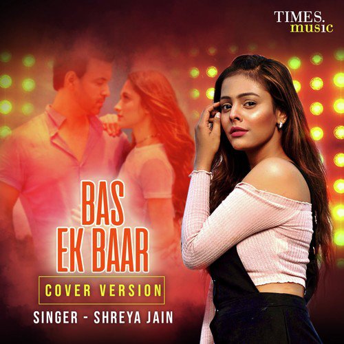 Bas Ek Baar - Cover Version