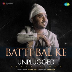 Batti Bal Ke - Unplugged-PB0vWExAcVA