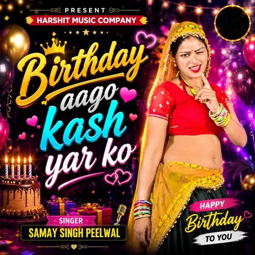 Birthday aago kash yar ko
