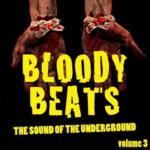 Bloody Beats, Vol. 3 (The Sound of the Underground)