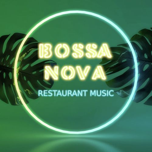 Bossa Nova Restaurant Music cover art