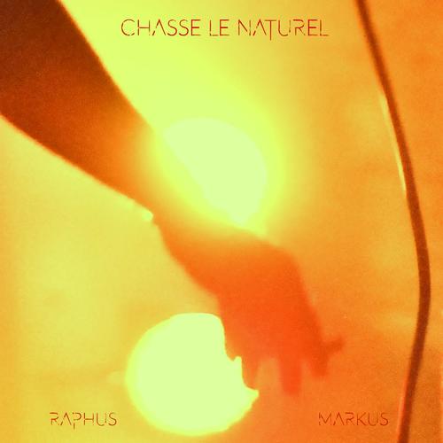 Chasse le naturel