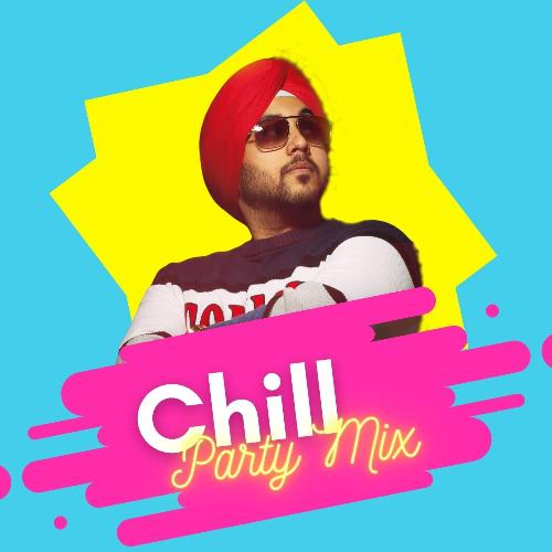 Chill (Party Mix)