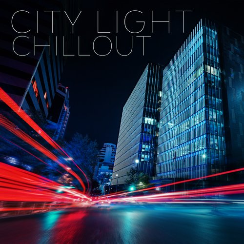 City Light Chillout: Night City Vibe